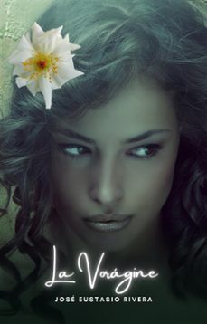 la voragine (ebook)-jose eustasio rivera-9791223021798