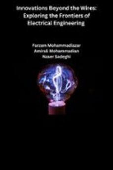 innovations beyond the wires: exploring the frontiers of electrical engineering (ebook)-9791223087398