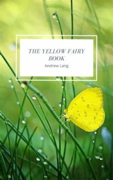 the yellow fairy book (ebook)-andrew lang-9791280067098