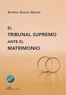 el tribunal supremo ante el matrimonio-alfredo garcia garate-9791370067298