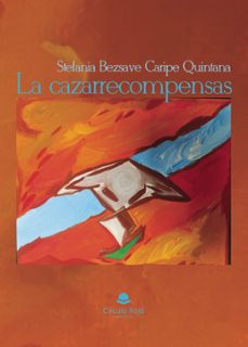 la cazarrecompensas (ebook)-stefania bezsave caripe quintana-9791370165598