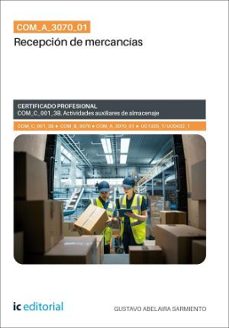 (i.b.d.)  com_a_3070_01. recepción de mercancías-gustavo abelaira sarmiento-9791370271398