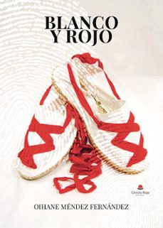 blanco y rojo-oihane mendez fernandez-9791370469498