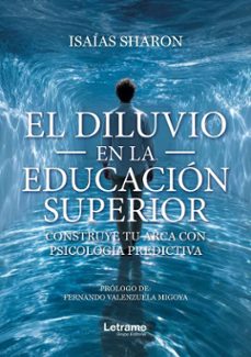 el diluvio en la educación superior-isaias sharon-9791370544898