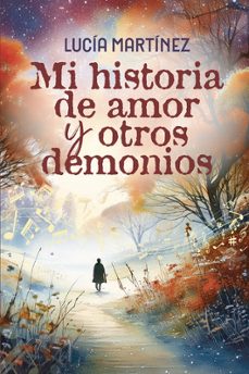 mi historia de amor y otros demonios (ebook)-lucia martinez-9791387737573
