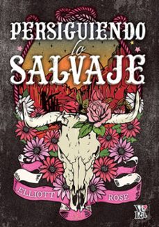 persiguiendo lo salvaje (ebook)-elliot rose-9791387601898