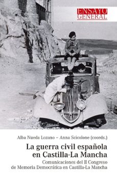 la guerra civil española en castilla-la mancha-alba/scicolone,anna nueda lozano-9791387661298