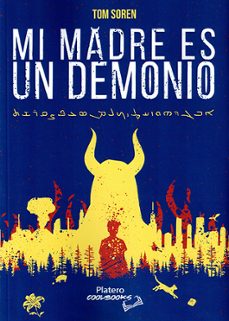 mi madre es un demonio-tom soren-9791387720698