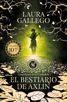 el bestiario de axlin (guardianes de la ciudadela 1)-laura gallego-9791387871598