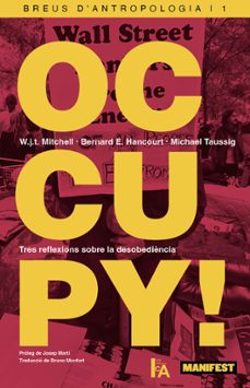 occupy!-w.j.t. mitchell-bernard e. harcourt-michael taussig-9791387872298
