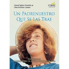 un padrenuestro que se las trae-manuel iglesias gonzalez-clara martinez gomariz-9791388067198