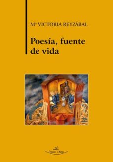 poesia, fuente de vida (ebook)-maria victoria reyzabal-9791399040098