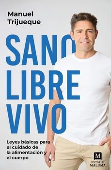 sano, libre, vivo-manuel trijueque-9791399095098