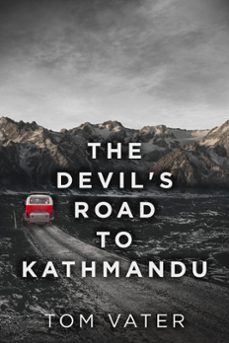 the devil's road to kathmandu (ebook)-tom vater-9798201692698