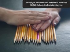 20 tips for teachers and parents to motivate middle school students for success (ebook)-k.c. cole-l.c. cole-9798215374498