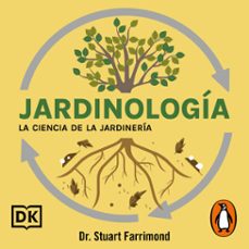 jardinología (audiolibro)-dr. stuart farrimond-9798217312498