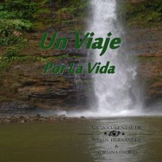 un viaje por la vida (ebook)-julian hernandez-adriana osorio-9798223710998