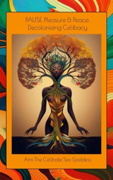 -ami the celibate sex goddess-9798231213498