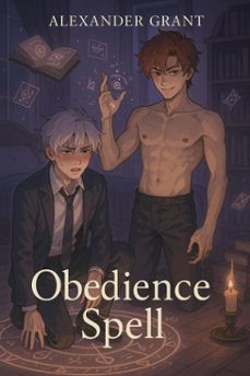 obedience spell (ebook)-alexander grant-9798231754298