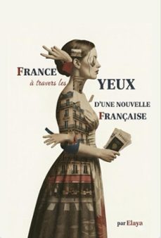 france a travers les yeux dune nouvelle française (ebook)-9798232046798