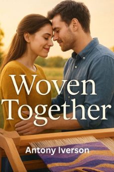 woven together (ebook)-antony iverson-9798232888398