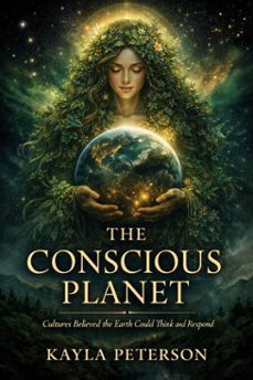the conscious planet (ebook)-kayla peterson-9798233215698