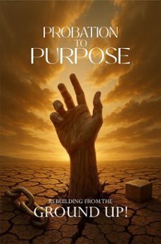 probation to purpose (ebook)-sharmon delia causey-9798233490798
