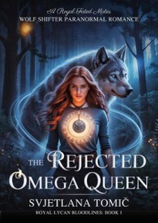 the rejected omega queen (ebook)-svjetlana tomić-9798233622298