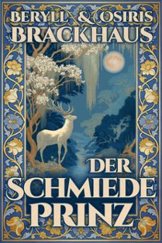 der schmiedeprinz (ebook)-beryll brackhaus-osiris brackhaus-9798233685798