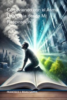 conviviendo con el asma (ebook)-francisco j. rojas sarria-9798302552198