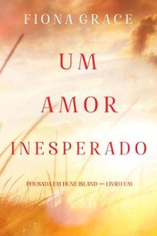 um amor inesperado (pousada em dune island  livro um) (ebook)-fiona grace-9798341527898