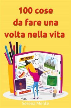 100 cose da fare una volta nella vita (ebook)-9798378614998