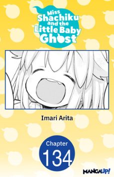 miss shachiku and the little baby ghost @134 (ebook)-imari arita-9798893719598