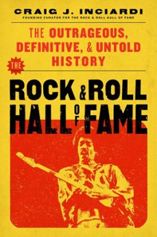 the rock &amp; roll hall of fame (ebook)-craig inciardi-9798895150498