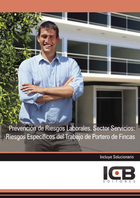 Portada de Prevención De Riesgos Laborales. Sector Servicios: Riesgos Específicos Del Trabajo De Portero De Fincas