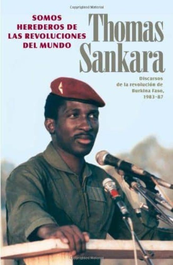 Portada de Somos herederos de las revoluciones del mundo.
Discursos de la revolución de Burkina Faso, 1983-87
