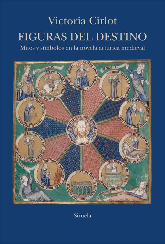 Portada de FIGURAS DEL DESTINO MITOS Y SIMBOLOS EN LA NOVELA ARTURICA MEDIEVAL