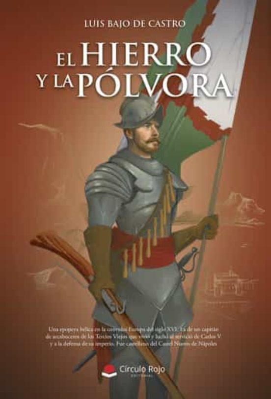 EL HIERRO Y LA POLVORA – LUIS BAJO DE CASTRO