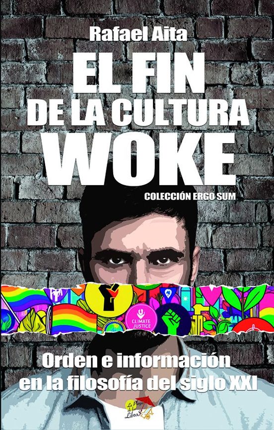 9788412983838 EL FIN DE LA CULTURA WOKE La Playa De Los Libros Rafael Aita Filosofía/Europa/España Filosofía COLECCIÓN ERGO SUM