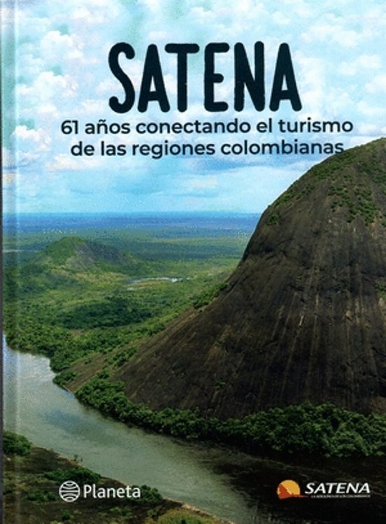 Portada de Satena 61 ños conectando el turismo de las regiones colombianas