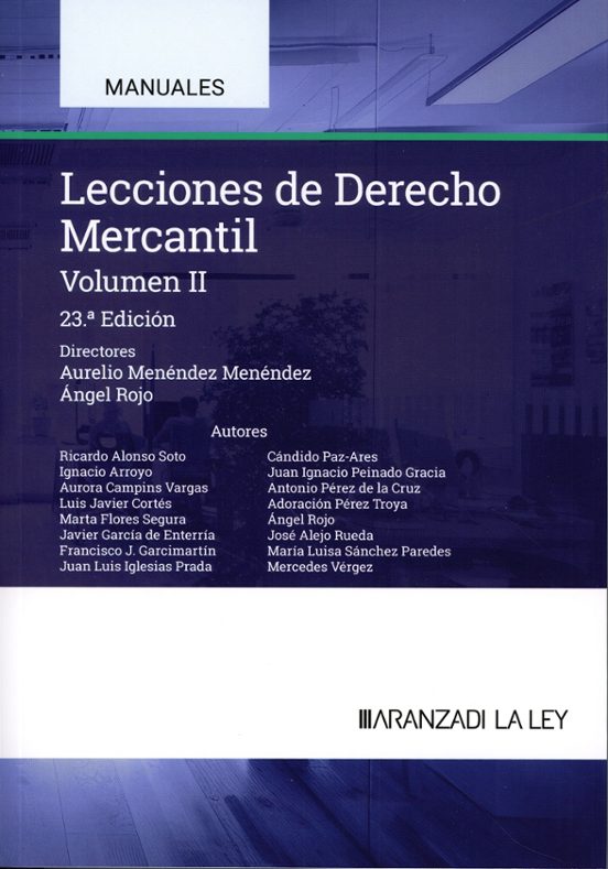 Menéndez. Lecciones de Derecho mercantil. Vol. 2. Aranzadi La Ley, 2025
