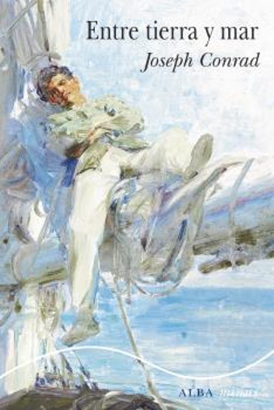 Portada de ENTRE TIERRA Y MAR de Conrad Joseph