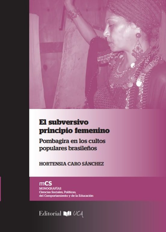 El subversivo principio femenino de Hortensia Caro Sánchez (UCA.  EDITORIAL UNIVERSIDAD DE CADIZ) portada