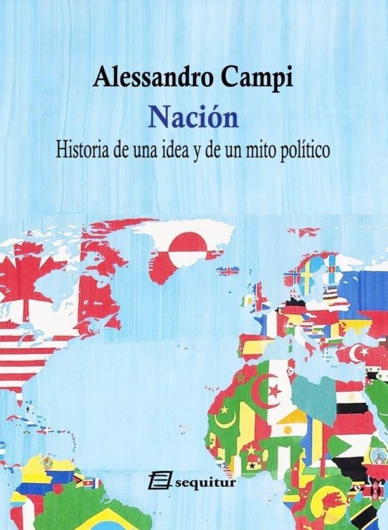 Portada de NACION  HISTORIA DE UNA IDEA Y DE UN MITO POLITICO