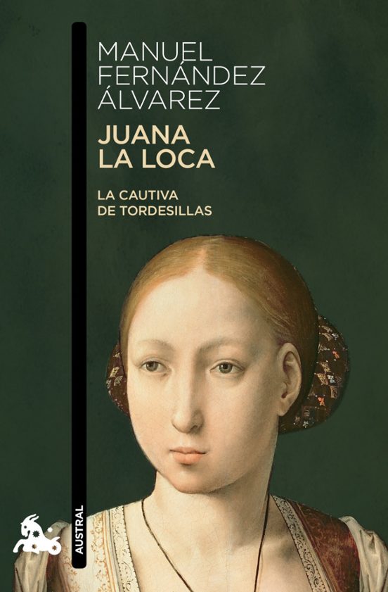 Portada de Juana la Loca: La Cautiva de Tordesillas