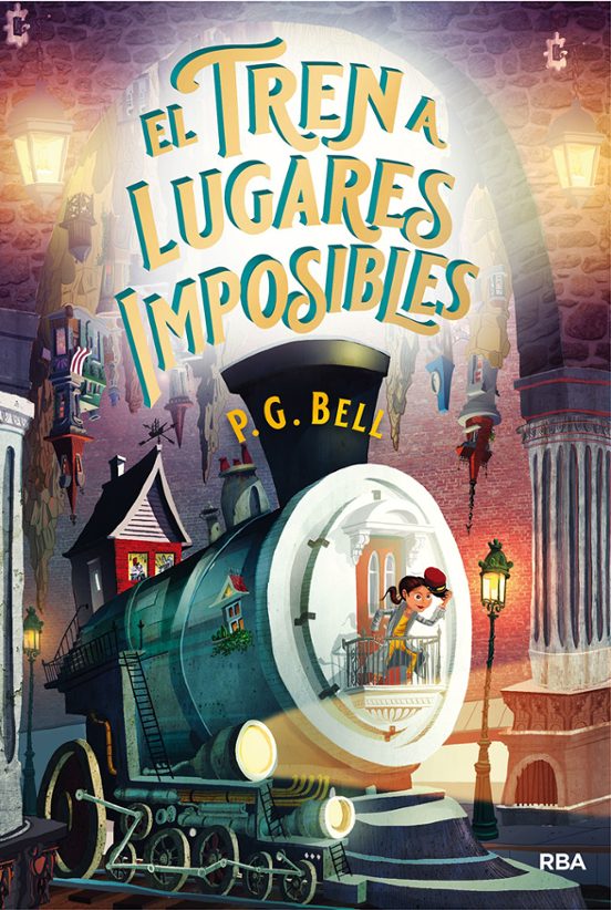 Serie “Tren a lugares imposibles" 01/02 – P. G. Bell  9788427217188