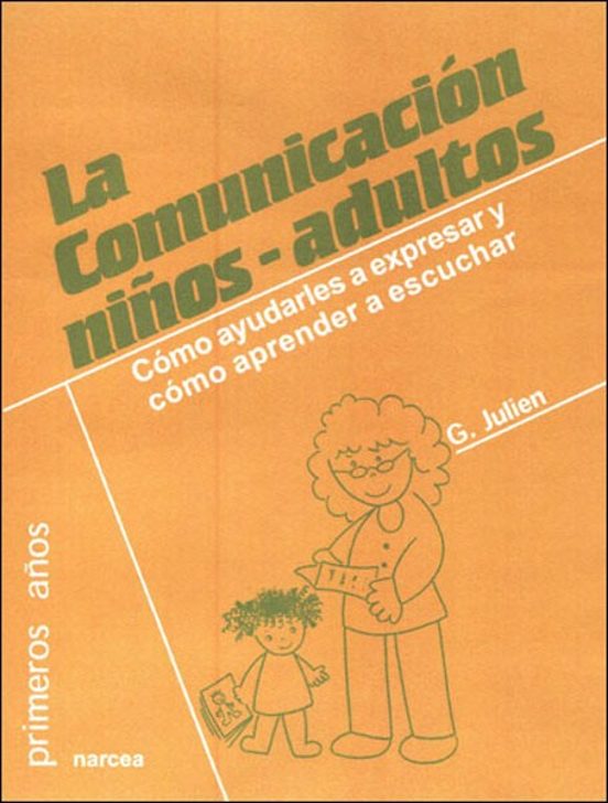Portada de La comunicación niños - adultos