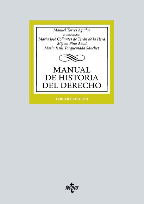 TORRES AGUILAR. Manual de Historia del Derecho. Tecnos, 2023