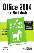 Office 2004 For Macintosh: The Missing Manual por Mark H. Walker