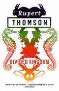 Divided Kingdom por Rupert Thomson